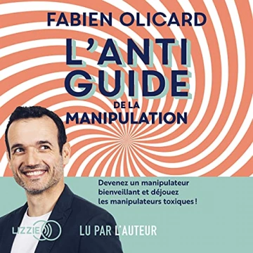 L'antiguide de la manipulation Fabien Olicard