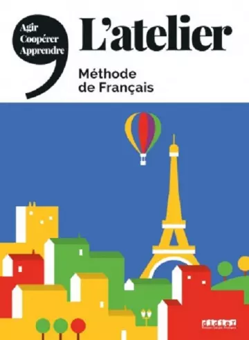 MÉTHODE DE FRANÇAIS - L’ATELIER A1, A2, B1, B2 - (MARIE-NOËLLE COCTON ET AL)