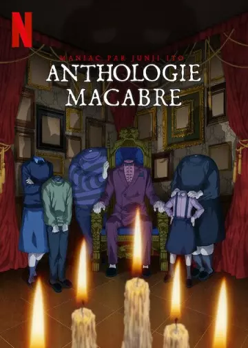 Maniac par Junji Ito : Anthologie macabre - Saison 1