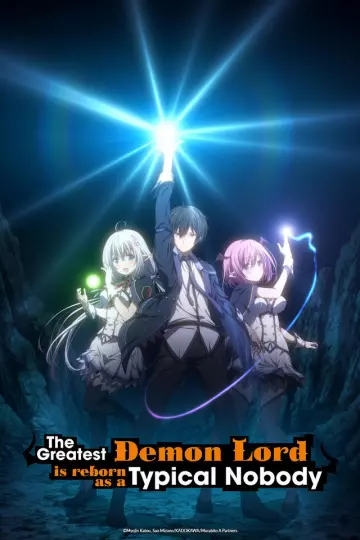 The Greatest Demon Lord Is Reborn as a Typical Nobody - Saison 1
