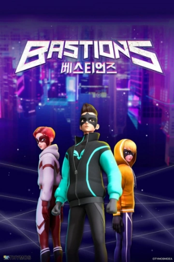 Bastions - Saison 1