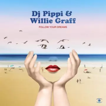 DJ Pippi - Follow Your Dreams