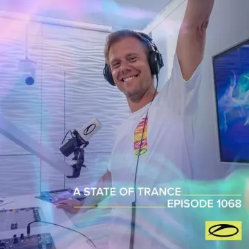 Armin van Buuren - ASOT 1068 - A State Of Trance Episode 1068