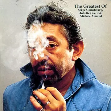 Serge Gainsbourg • 2022 • The Greatest Of Serge Gainsbourg, Juliette Gréco & Michèle Arnaud (Remastered)