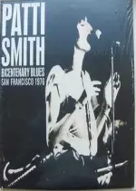 Patti Smith - Bicentenary Blues, San Francisco