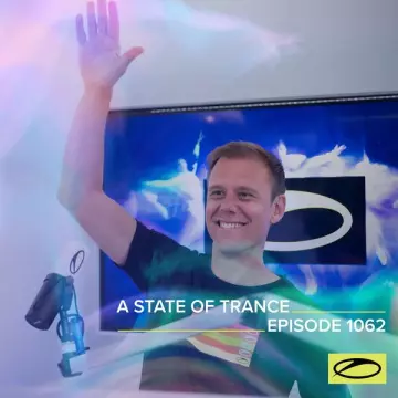Armin van Buuren - ASOT 1062 - A State Of Trance Episode 1062