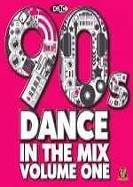 90s Dance in The Mix (Volume One)
