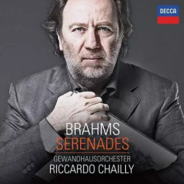 Brahms - Serenades - Gewandhausorchester Leipzig, Riccardo Chailly