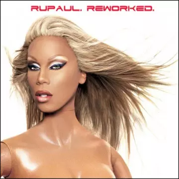 RuPaul - ReWorked