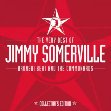 Jimmy Somerville - The Very Best Of Jimmy Somerville Bronski Beat et The Communards (Collector Edition)