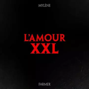 Mylène Farmer - L'amour XXL