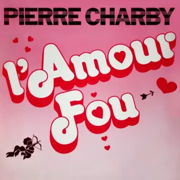 Pierre Charby - L'amour fou