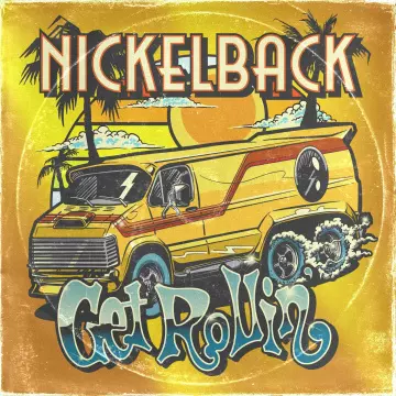 Nickelback – Get Rollin' (Deluxe Edition)
