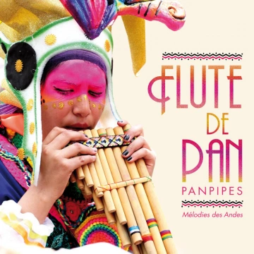 Olivier Ombredane - Flûte de Pan : Mélodies des Andes - Panpipes