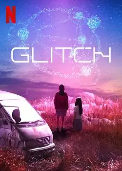 Glitch (2022) - Saison 1