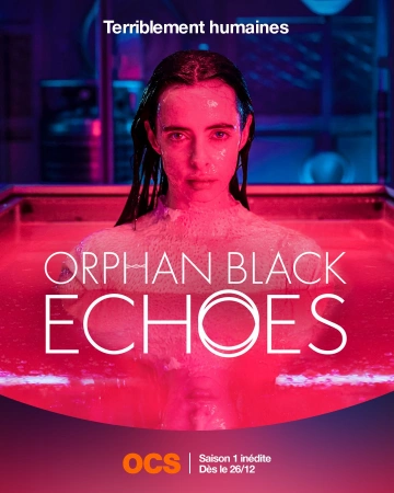 Orphan Black : Echoes - Saison 1