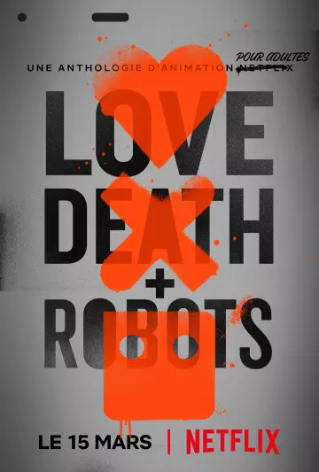 Love, Death + Robots - Saison 1
