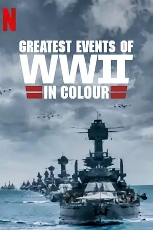 Les grandes dates de la Seconde Guerre mondiale en couleur - Saison 1