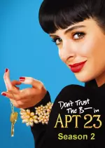 Don't Trust The B---- in Apartment 23 - Saison 2