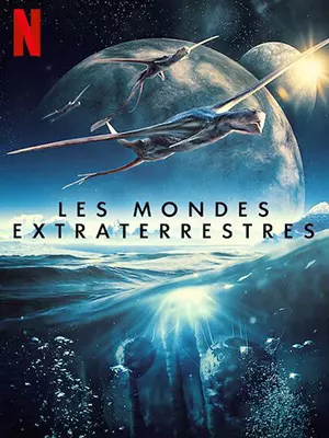 Les Mondes extraterrestres - Saison 1